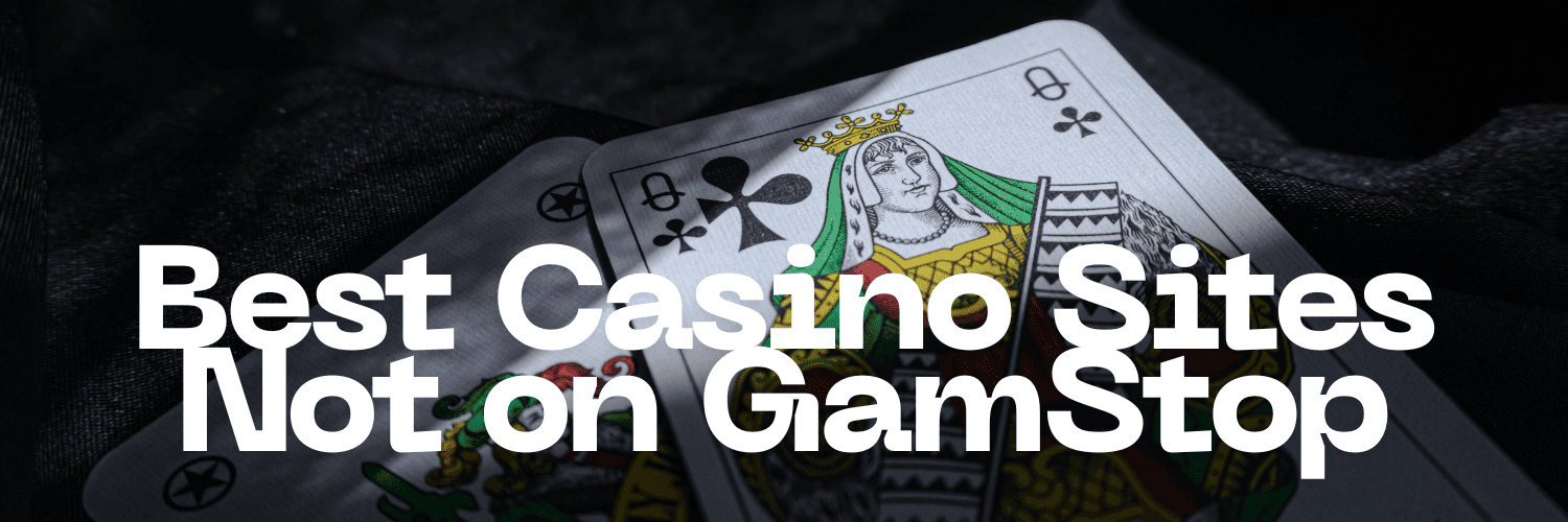 Discovering Casino Sites Not on Gamstop A Comprehensive Guide